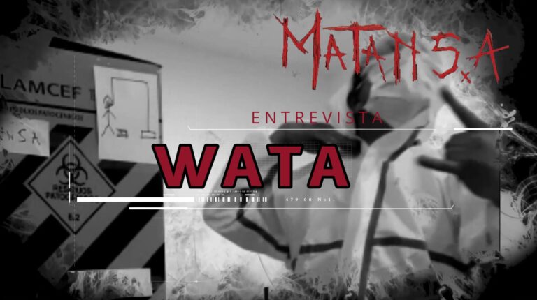 Entrevista a Wata de Matan S.A.